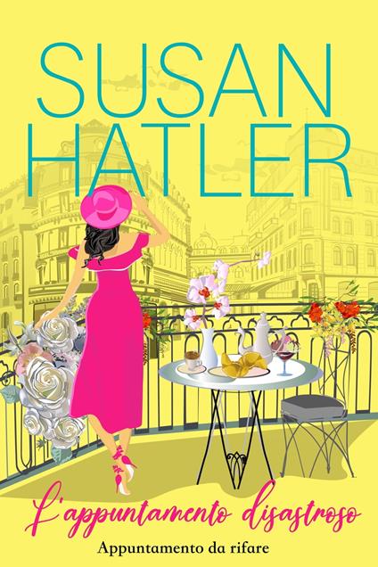 L’appuntamento disastroso - Susan Hatler - ebook