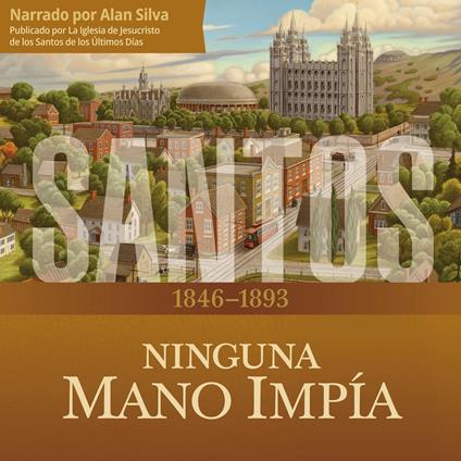 Santos: La historia de la Iglesia de Jesucristo en los últimos días, tomo II