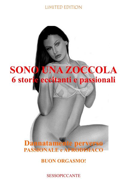 SONO UNA ZOCCOLA - LORENA FIGARENA - ebook