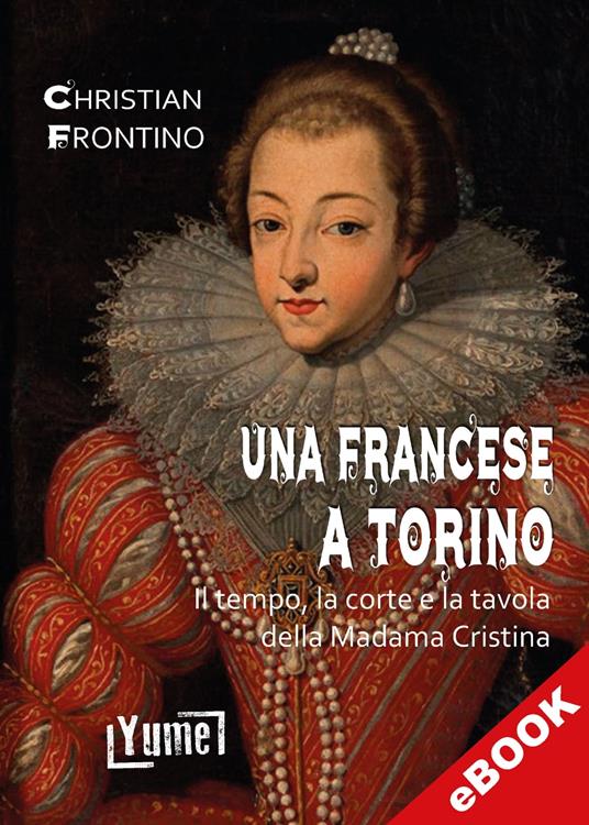 Una francese a Torino - Christian Frontino - ebook