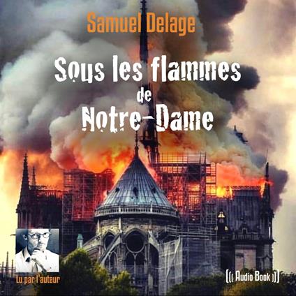 Sous les flammes de Notre-Dame