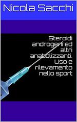 Steroidi androgeni ed altri anabolizzanti