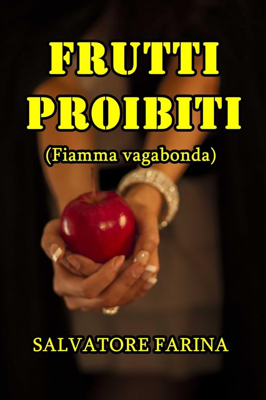 Frutti proibiti - Salvatore Farina - ebook