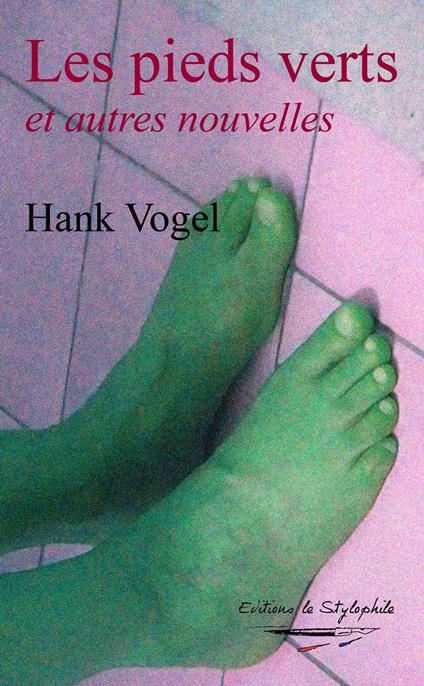 Les pieds verts - Hank Vogel - ebook