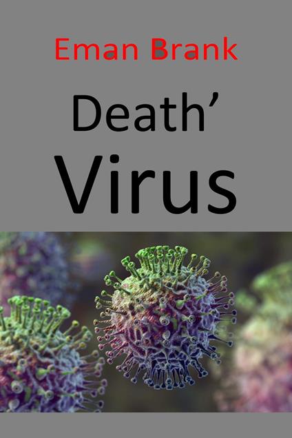 Il Virus della morte - Emanuele Brancati - ebook