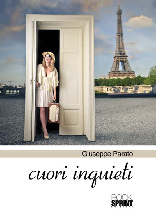 CUORI INQUIETI - Giuseppe Parato - ebook