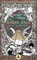 Harry Tage vol.1 - Il serpente piumato