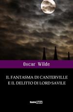 Il fantasma di Canterville e il delitto di Lord Savile