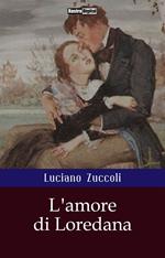 L'amore di Loredana