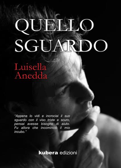 Quello sguardo - Luisella Anedda - ebook