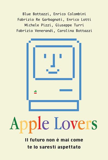 Apple Lovers - Blue Bottazzi,Carolina Bottazzi,Enrico Colombini,Enrico Lotti - ebook