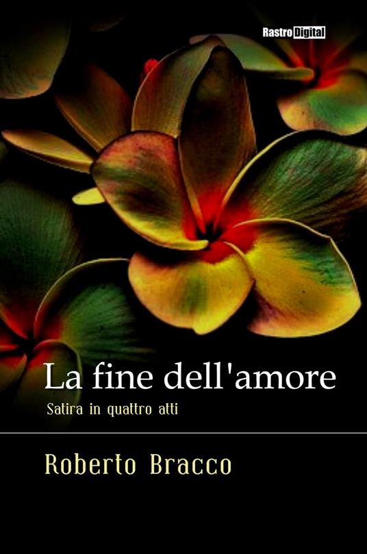 La fine dell'amore - Roberto Bracco - ebook