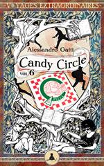 Candy Circle vol. 6 - Chi ha paura del Candy Circle?