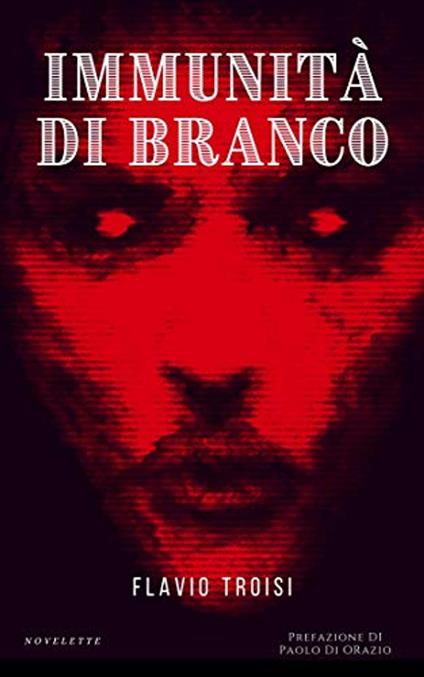 Immunità di branco - Flavio Troisi - ebook
