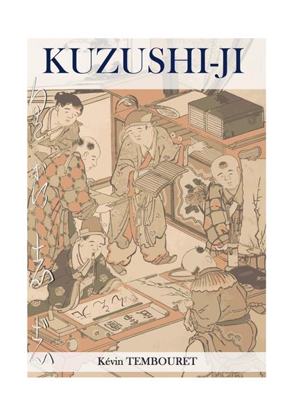 Kuzushi-ji: l'evoluzione della scrittura giapponese - Kevin TEMBOURET - ebook
