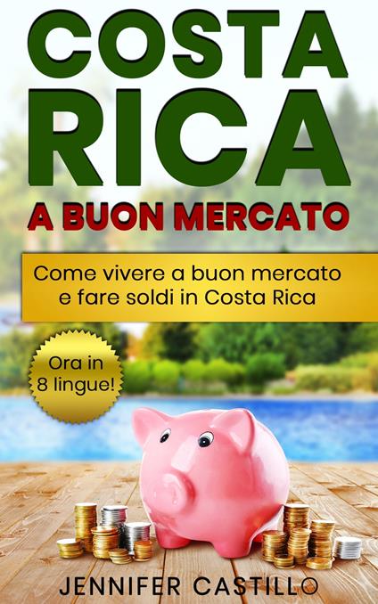 Costa Rica a Buon Mercato - Jennifer Castillo - ebook
