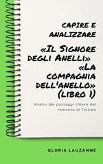 Capire e analizzare : «Il Signore degli Anelli» «La compagnia dell'anello» (libro 1)