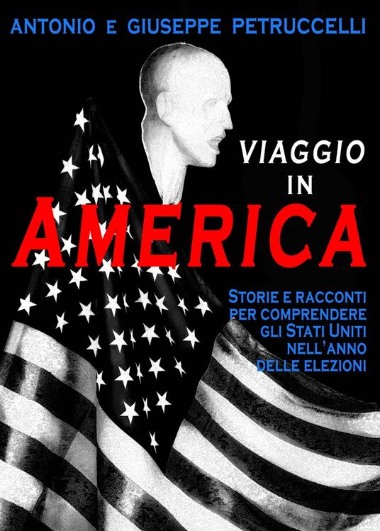 Viaggio in America - Antonio Petruccelli,Giuseppe Petruccelli - ebook