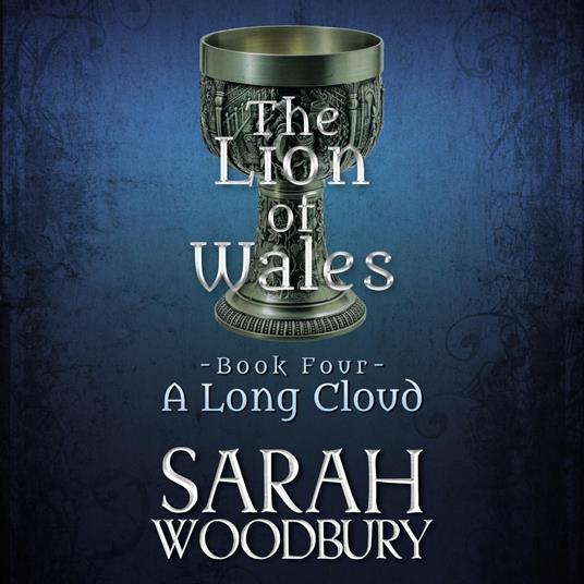 A Long Cloud (The Lion of Wales Series Book 4)