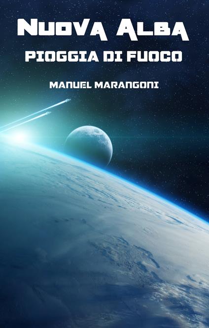 Pioggia di Fuoco - Manuel Marangoni - ebook