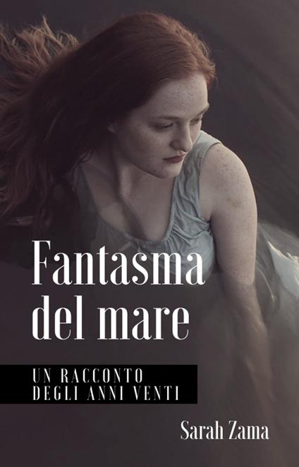 Fantasma del mare - Sarah Zama - ebook