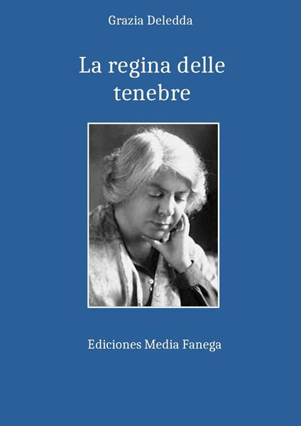 La regina delle tenebre - Grazia Deledda - ebook
