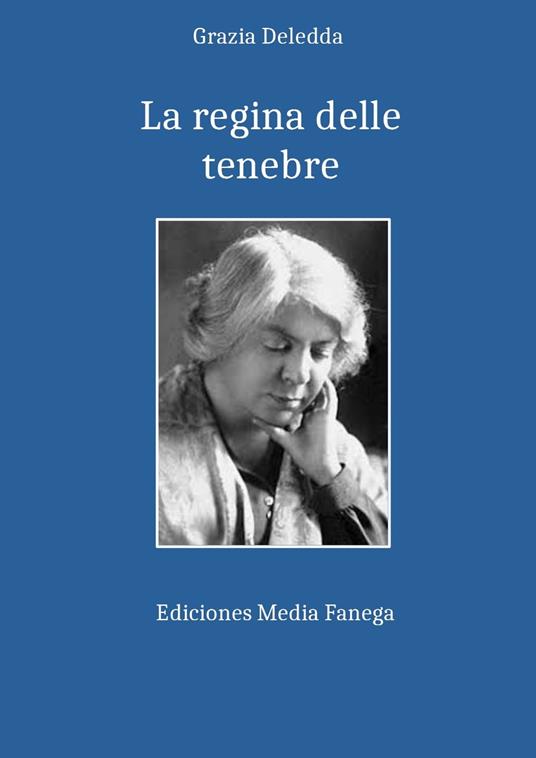 La regina delle tenebre - Grazia Deledda - ebook