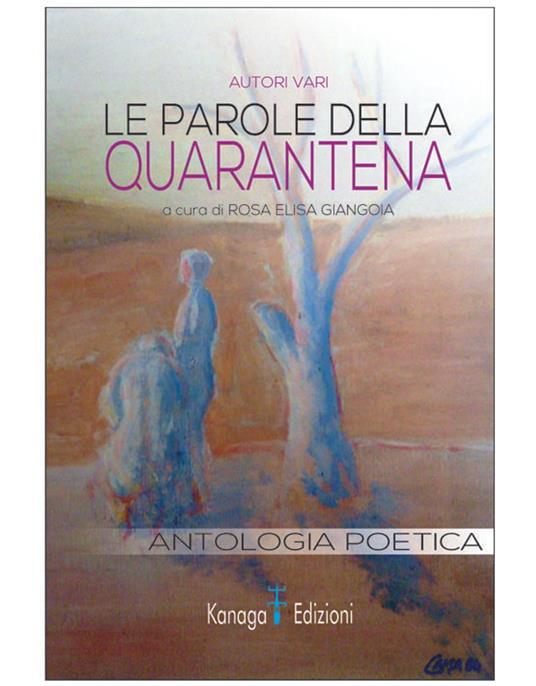 Le parole della quarantena - Rosa Elisa Giangoia - ebook