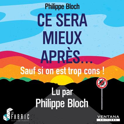 Ce sera mieux après... Sauf si on est trop cons !
