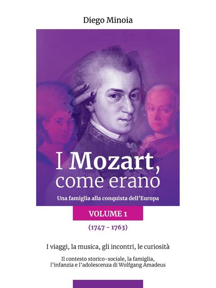 I Mozart, come erano (Volume 1) - Diego Minoia - ebook