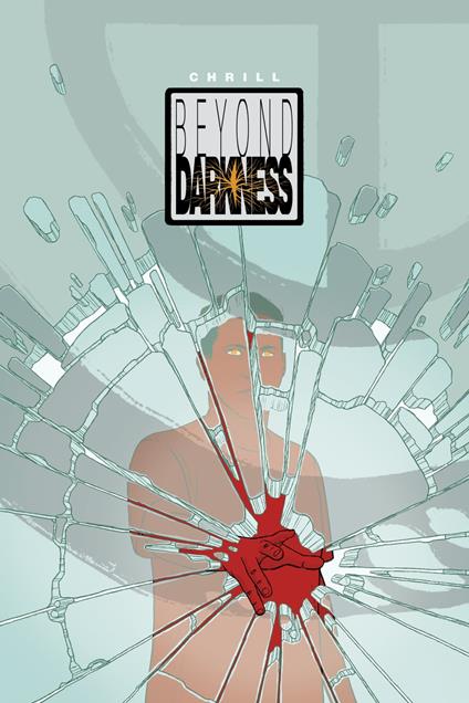 Beyond Darkness (Edizione Italiana) - Chrill - ebook