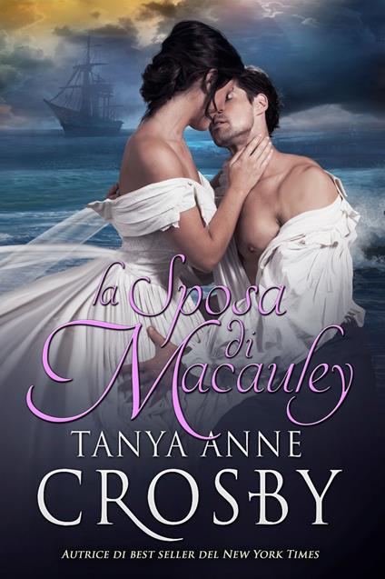 La Sposa di MacAuley - Tanya anne Crosby,Ernesto Pavan - ebook