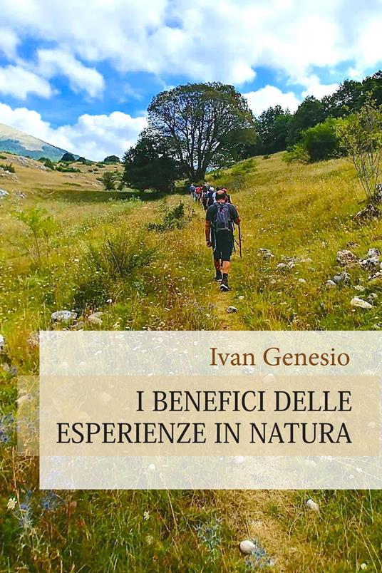 I benefici delle esperienze in natura - Ivan Genesio - ebook