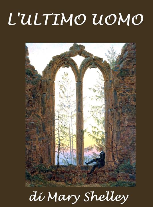 L'ultimo uomo - Mary Shelley - ebook