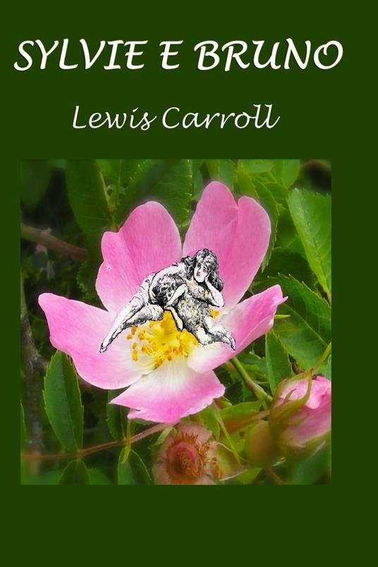 Sylvie e Bruno - Lewis Carroll - ebook