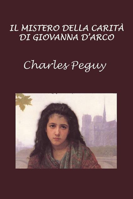 Il mistero della carità di Giovanna d'Arco - Silvia Cecchini,Peguy Charles - ebook