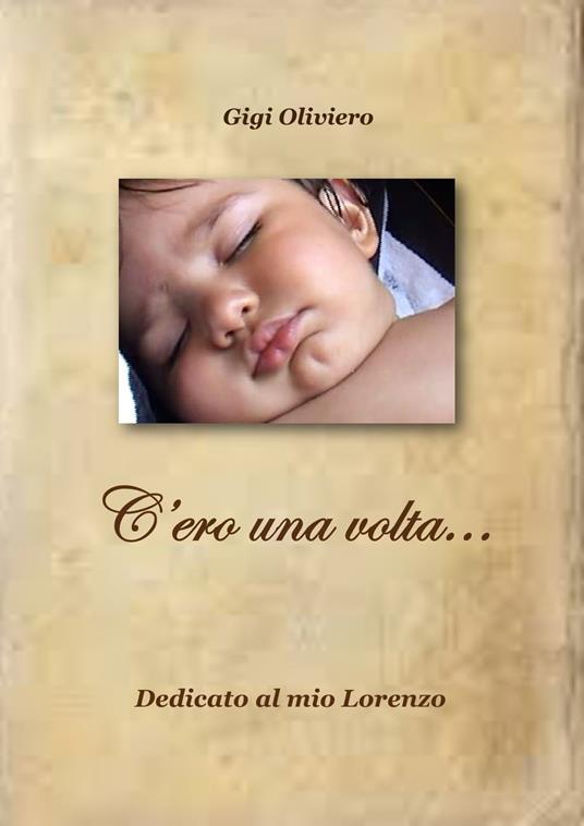 C'ero una volta - Gigi Oliviero - ebook