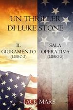 Bundle dei Thriller di Luke Stone: Il Giuramento (Libro #2) e Sala Operativa (Libro #3)