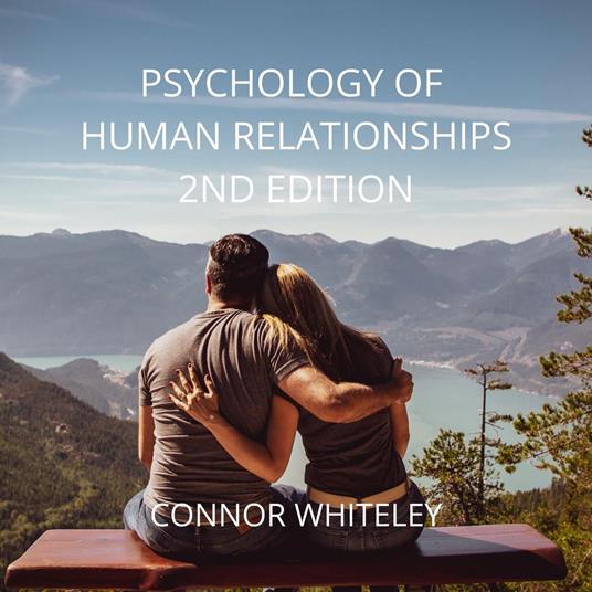 PSYCHOLOGY OF HUMAN RELATIONSHIPS