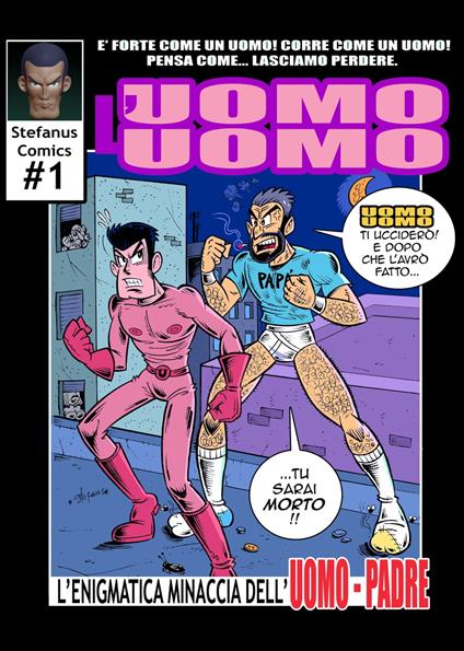 L'UOMO UOMO - Stefano Pallotta - ebook