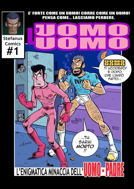 L'UOMO UOMO - Stefano Pallotta - ebook