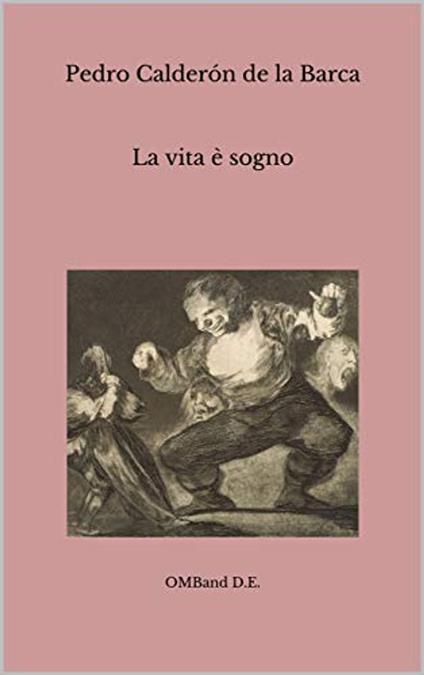 La vita è sogno - Pedro Calderón de la Barca - ebook