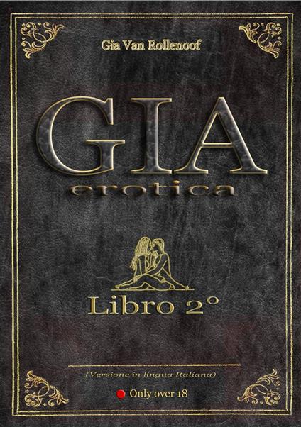 Gia Erotica - Libro 2° - Gia Van Rollenoof - ebook
