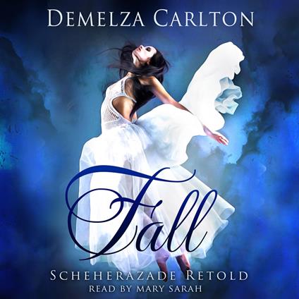 Fall: Scheherazade Retold