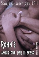 L'ambizione di Rohn per il sesso