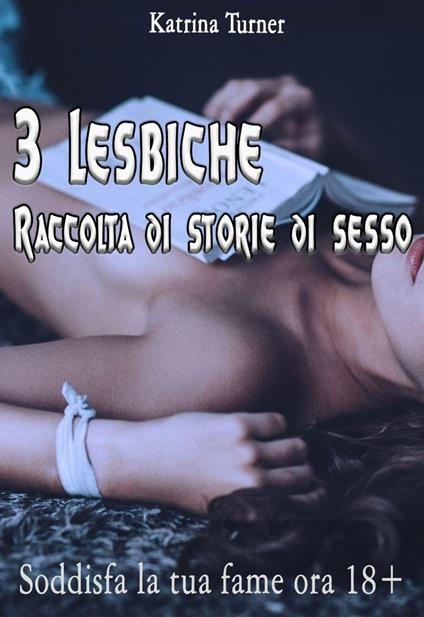 3 Raccolta di storie di sesso lesbo - Katrina Turner - ebook