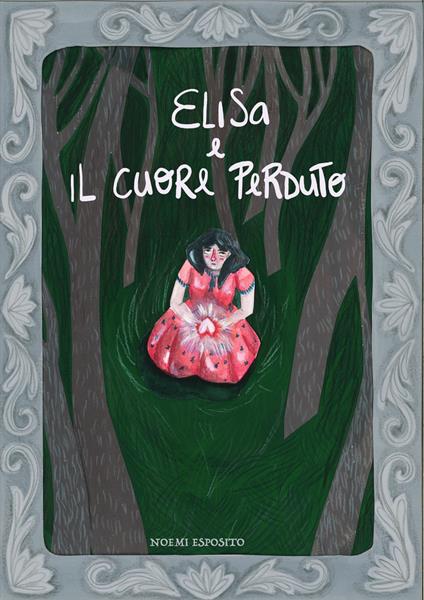 Elisa e il cuore perduto - Noemi Esposito - ebook