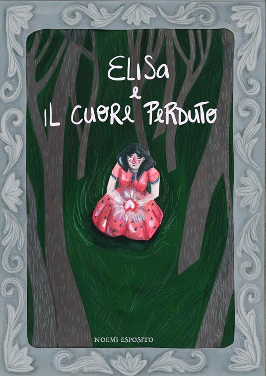 Elisa e il cuore perduto - Noemi Esposito - ebook
