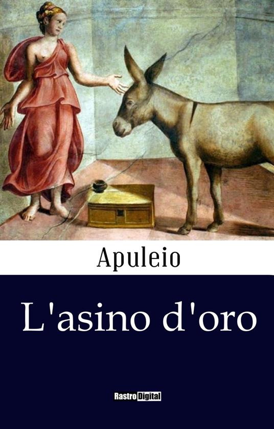 L'asino d'oro - Apuleio Lucio - ebook