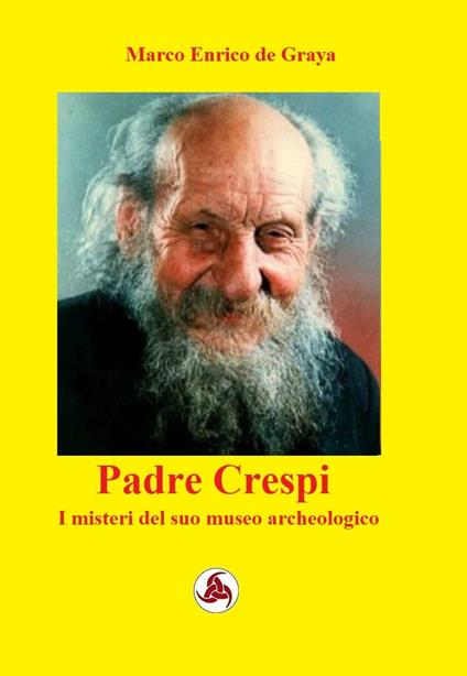 Padre Crespi - Marco Enrico de Graya - ebook